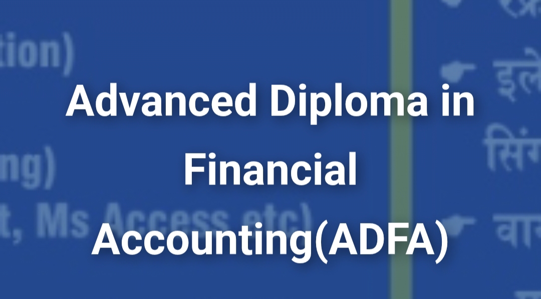 Advance Diploma In Financial Accounting (A.D.F.A)